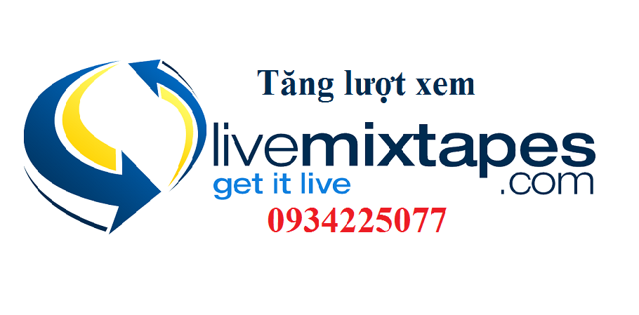 tang_luot_xem_livemixtapes